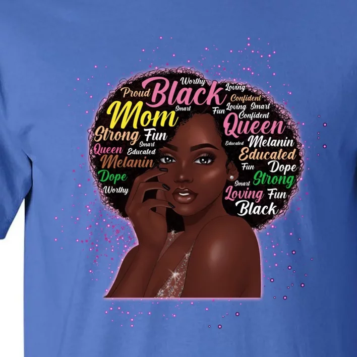 Black Mom Mothers Day African Afro Mom Queen Melanin Cute Gift Tall T-Shirt