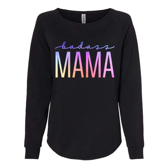 Badass Mom Mama Strong As A Mother Funny Cute Mom Gift Womens California Wash Sweatshirt