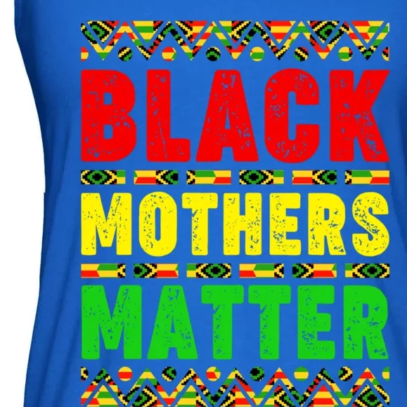 Black Moms Matter Black History Mother's Day Juneteenth Gift Ladies Essential Flowy Tank