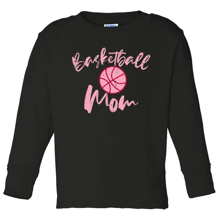 Basketball Mom Mothers Day Sports Toddler Long Sleeve Shirt