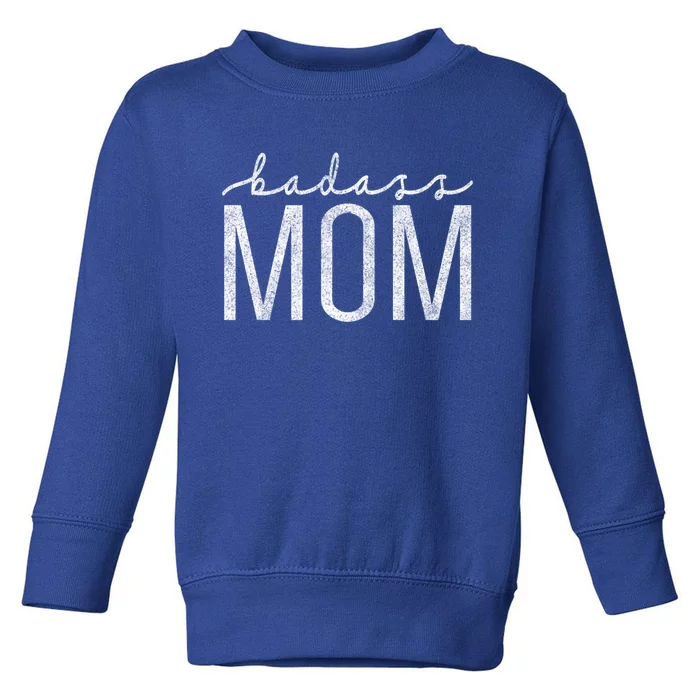 Badass Mom Mama Strong As A Mother Funny Vintage Mom Cute Gift Toddler Sweatshirt