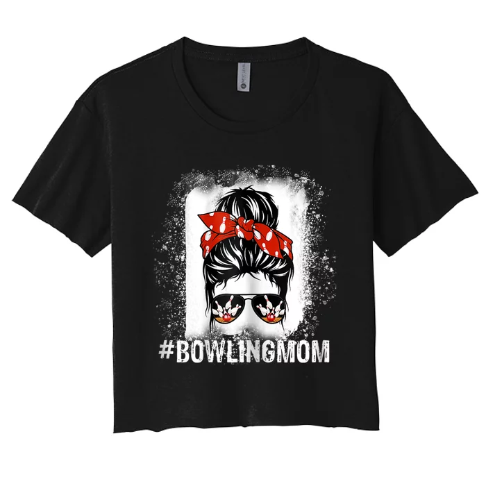 Bowling Mom Messy Bun Bleached Mother's Day Gift Tee Women's Crop Top Tee