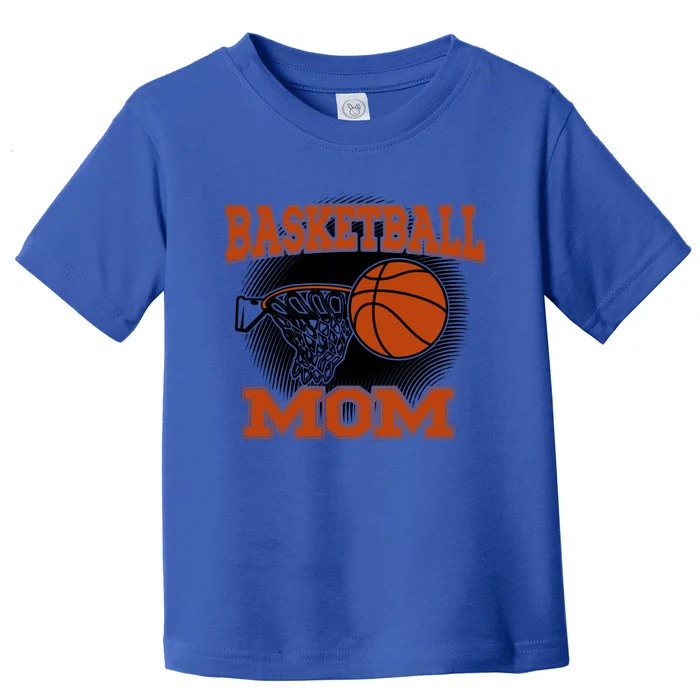 Basketball Mom Meaningful Gift Toddler T-Shirt