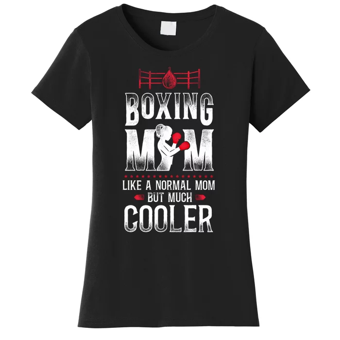 Boxing Mom Mother Vintage Boxing Mom Like Normal Mom But Gift Women's T-Shirt