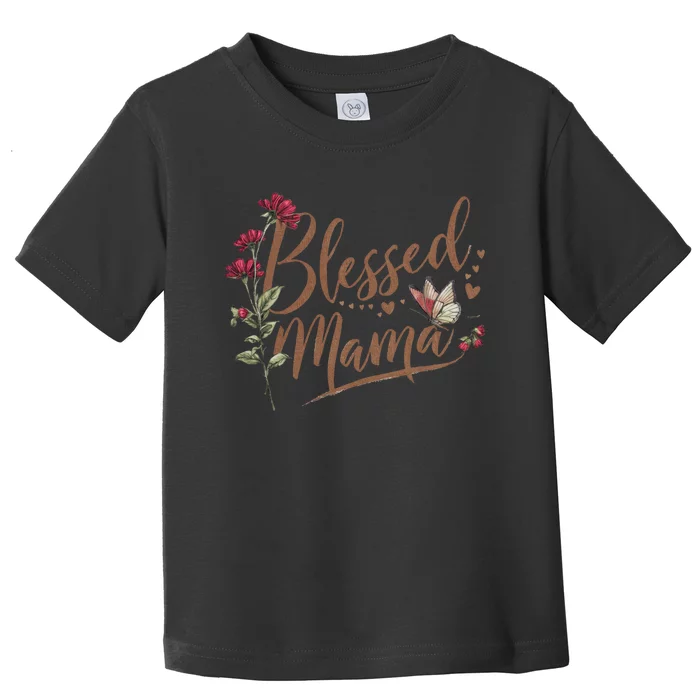 Blessed Mama MotherS Day Graphic Toddler T-Shirt