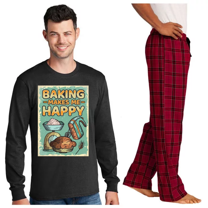 Baking Makes Me Happy Baker Baking Funny Gift Long Sleeve Pajama Set