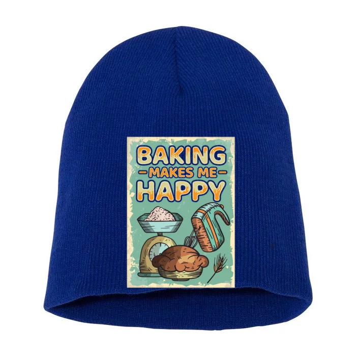 Baking Makes Me Happy Baker Baking Funny Gift Short Acrylic Beanie