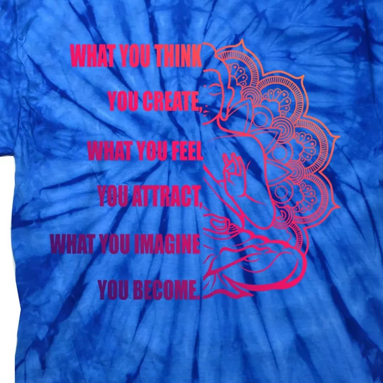 Buddha Meditation Meaningful Gift Law Of Attraction Gift Tie-Dye T-Shirt