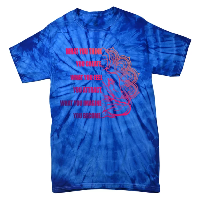 Buddha Meditation Meaningful Gift Law Of Attraction Gift Tie-Dye T-Shirt