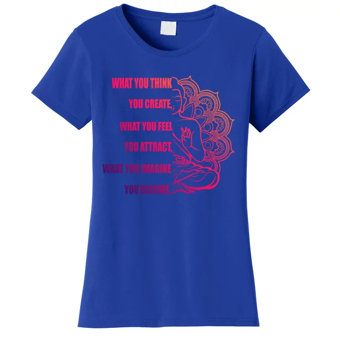 Buddha Meditation Meaningful Gift Law Of Attraction Gift Women's T-Shirt