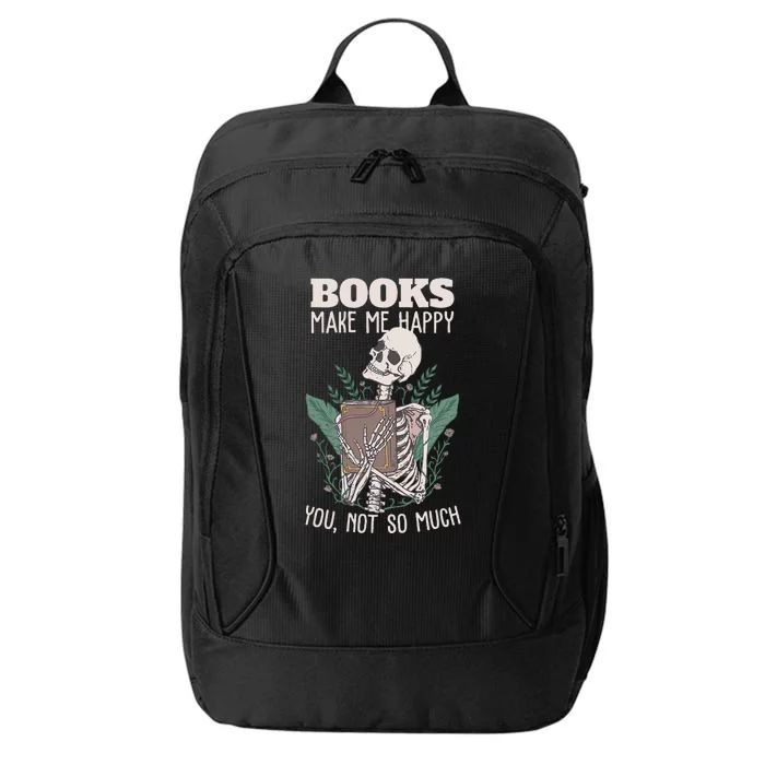 Books make me happy you not so much Funny Book Nerd Skeleton City Backpack