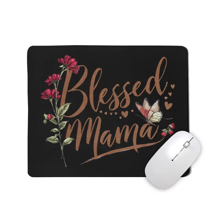 Blessed Mama MotherS Day Graphic Mousepad