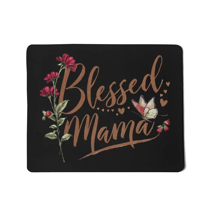 Blessed Mama MotherS Day Graphic Mousepad