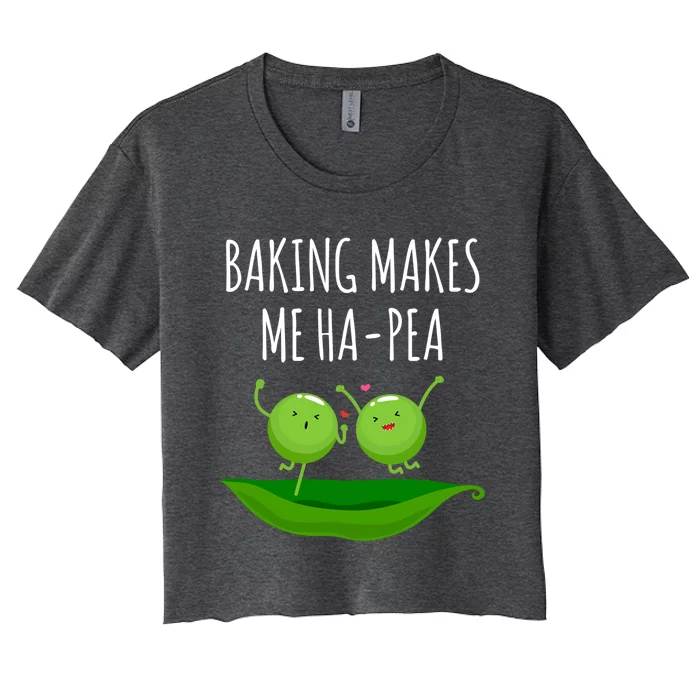 Baking Makes Me Hapea Happy Food Pun Funny Humor Gift Women's Crop Top Tee