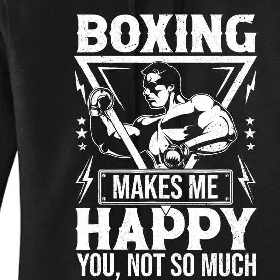 Boxing Makes Me Happy You Not So Much Women's Pullover Hoodie