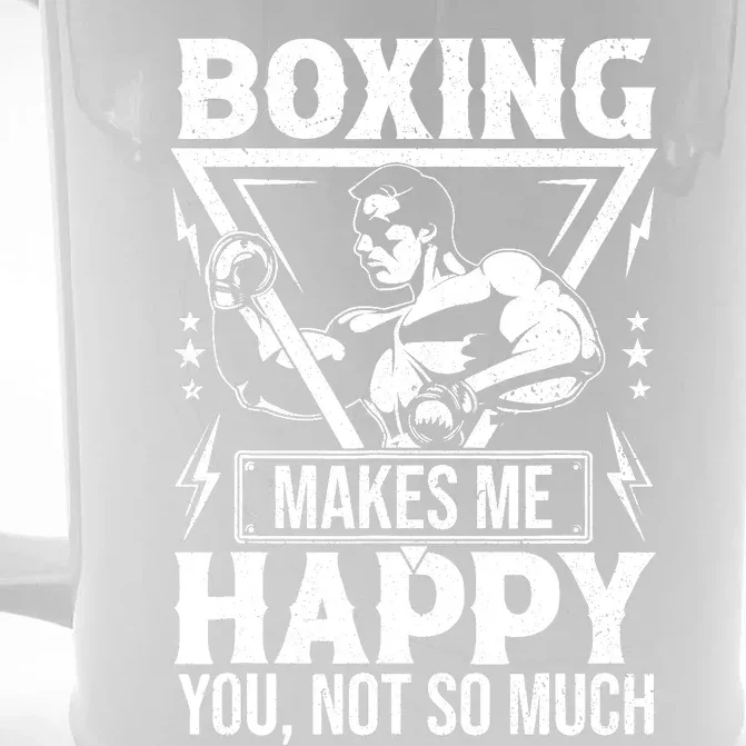 Boxing Makes Me Happy You Not So Much Front & Back Beer Stein