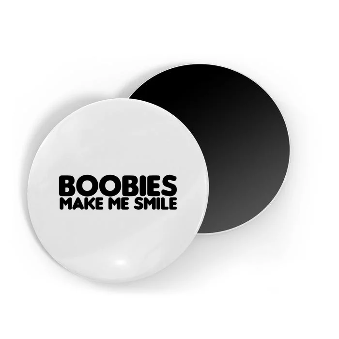 Boobies Make Me Smile Adult Humor Funny Gift Magnet