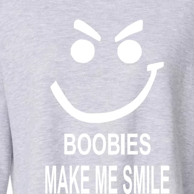 Boobies Make Me Smile Cropped Pullover Crew