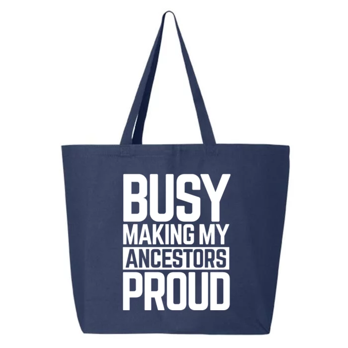 Busy Making My Ancestors Proud Foxx Blm Floyd Black Pride Great Gift 25L Jumbo Tote