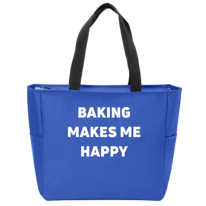 Baking Makes Me Happy Gift Zip Tote Bag