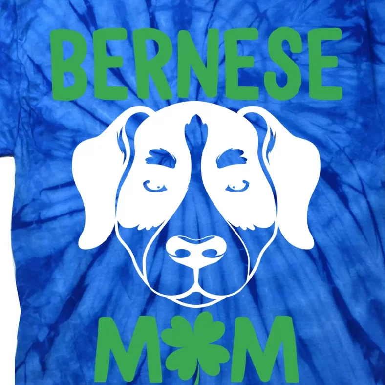 Bernese Mountain Mom St Patricks Dog Mom Berner Mama Bernie Meaningful Gift Tie-Dye T-Shirt