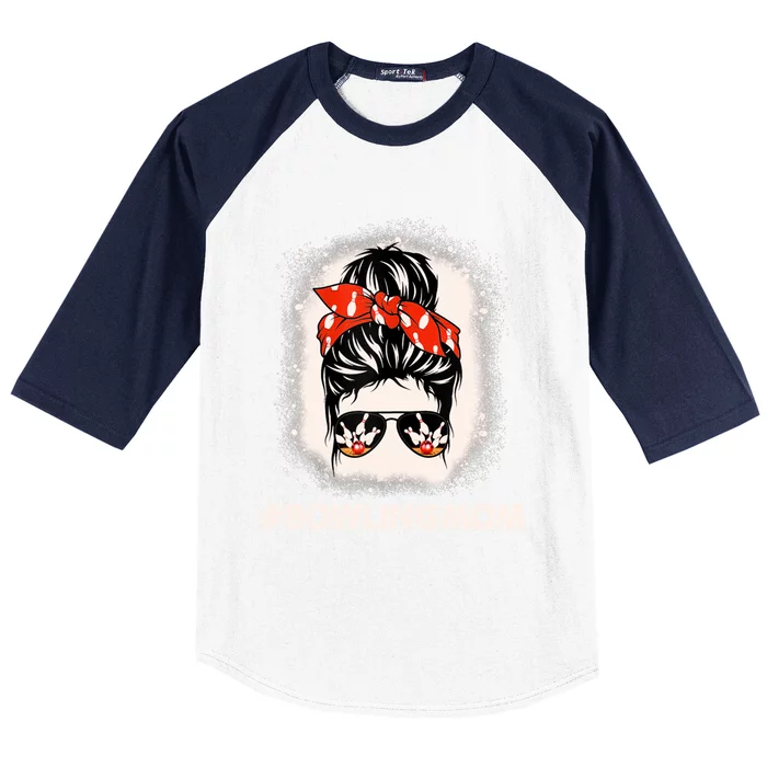 Bowling Mom Messy Bun Bleached Look Bowling Pins And Ball Gift Baseball Sleeve Shirt