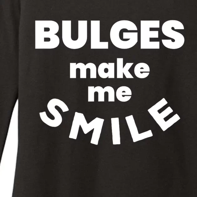 Bulges Make Me Smile Funny Adult Saying Womens CVC Long Sleeve Shirt