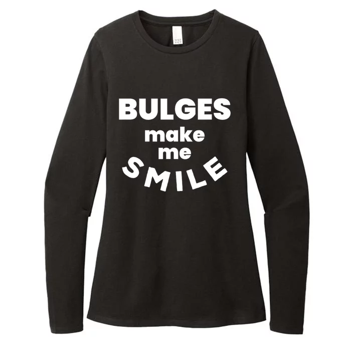 Bulges Make Me Smile Funny Adult Saying Womens CVC Long Sleeve Shirt