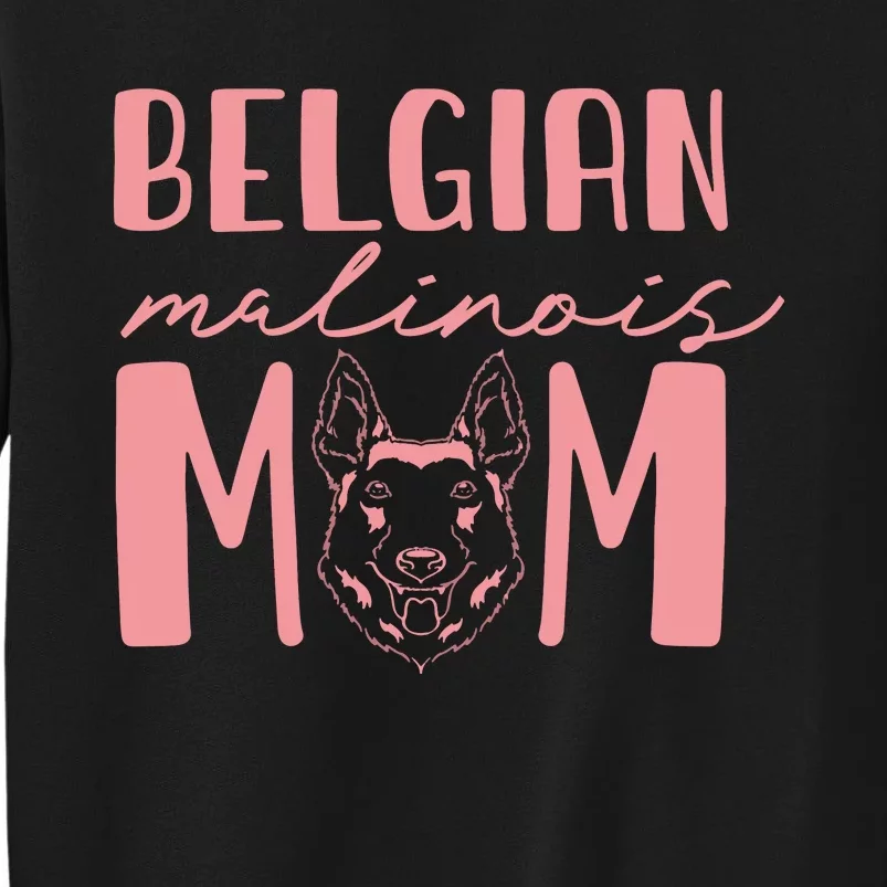 Belgian Malinois Mom Dog Lover Women Pet Belgian Malinois Pullover Hoodie Tall Sweatshirt