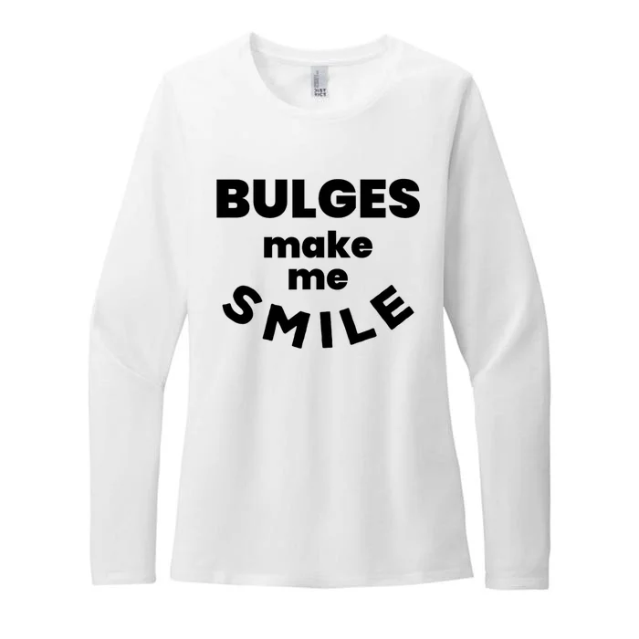 Bulges Make Me Smile Funny Adult Saying Womens CVC Long Sleeve Shirt