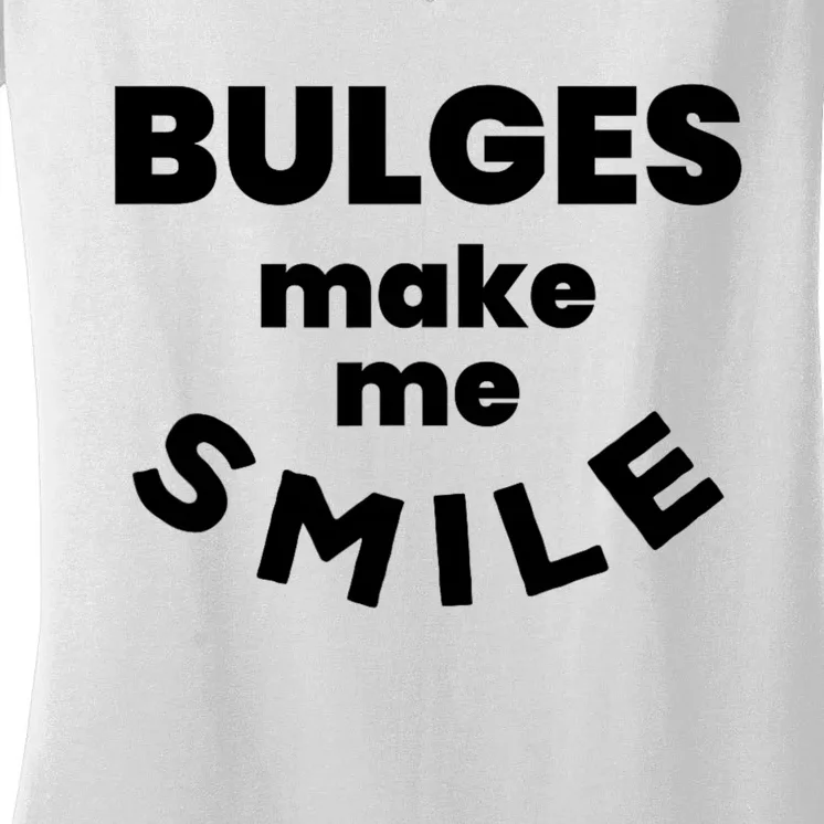 Bulges Make Me Smile Funny Adult Saying Women's V-Neck T-Shirt