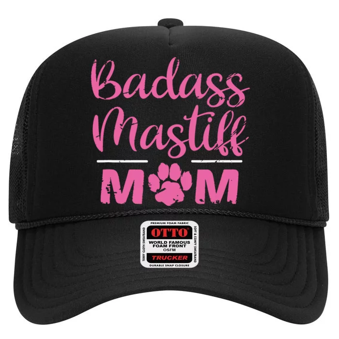 Badass Mastiff Mom Funny Dog Lover Pet Owner High Crown Mesh Trucker Hat