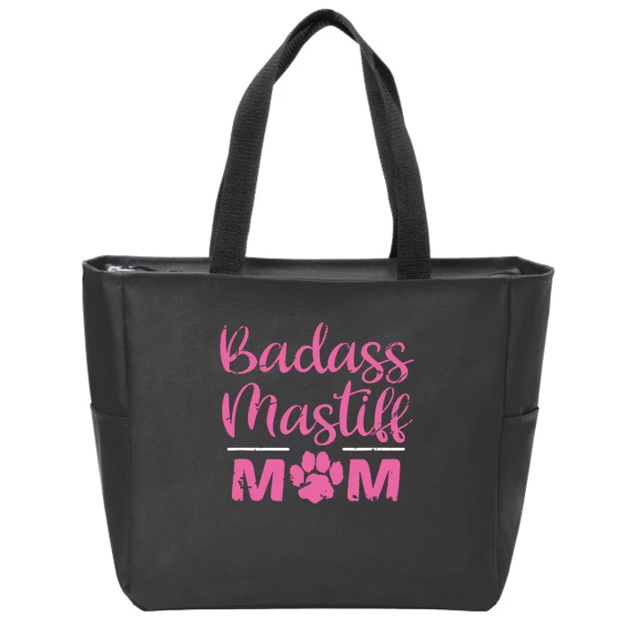 Badass Mastiff Mom Funny Dog Lover Pet Owner Zip Tote Bag