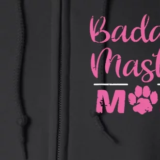 Badass Mastiff Mom Funny Dog Lover Pet Owner Full Zip Hoodie