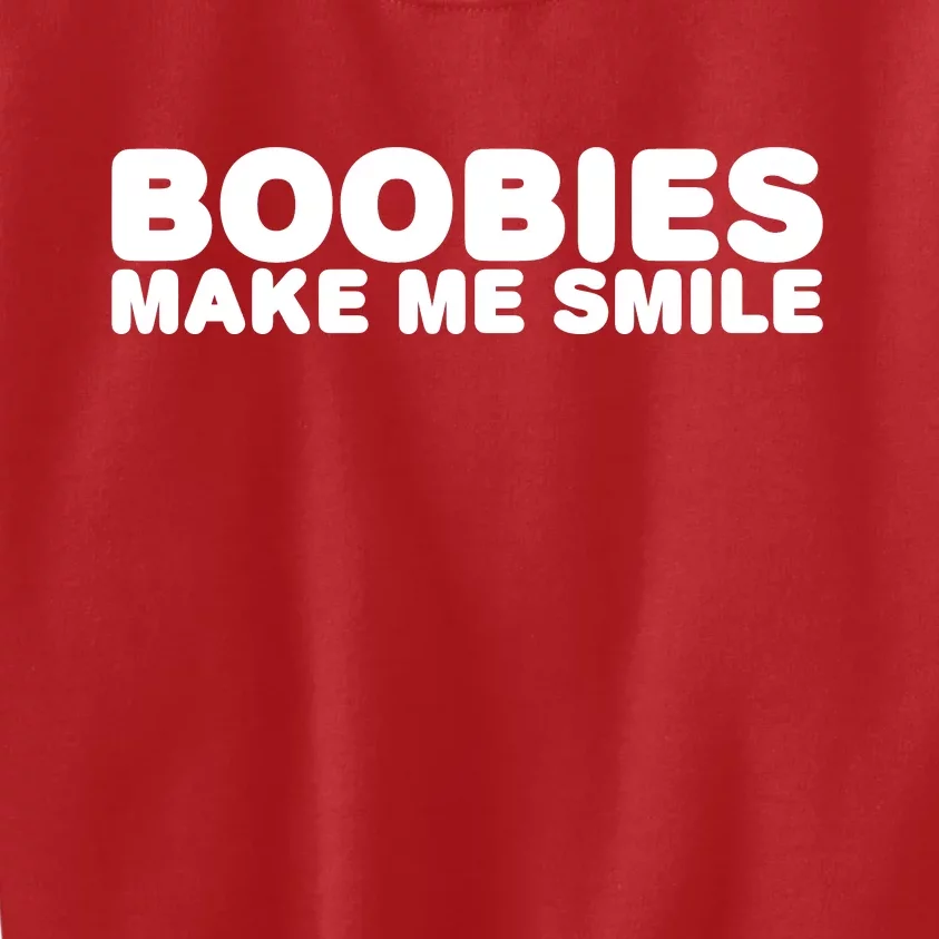 Boobies Make Me Smile Funny Adult Humor Kids Sweatshirt