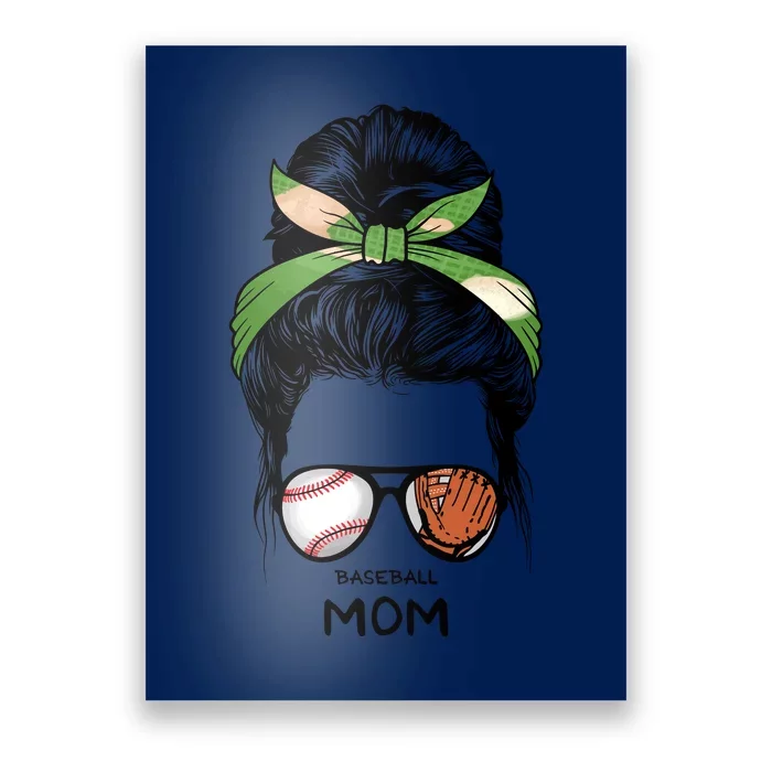 Baseball Mom Messy Bun Mom Life Mother's Day Poster