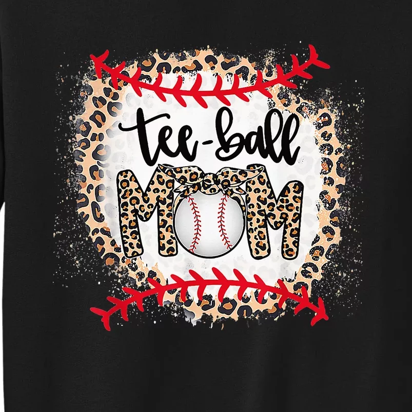 Ball Mom Mother's Day Tee Teeball Mom Leopard Funny Tall Sweatshirt