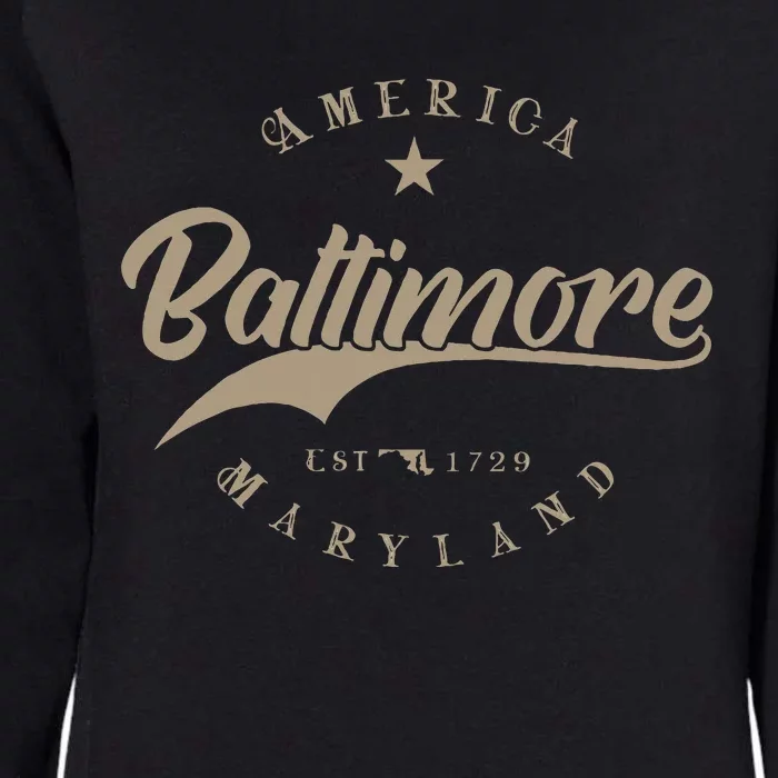 Baltimore Md Maryland Womens California Wash Sweatshirt