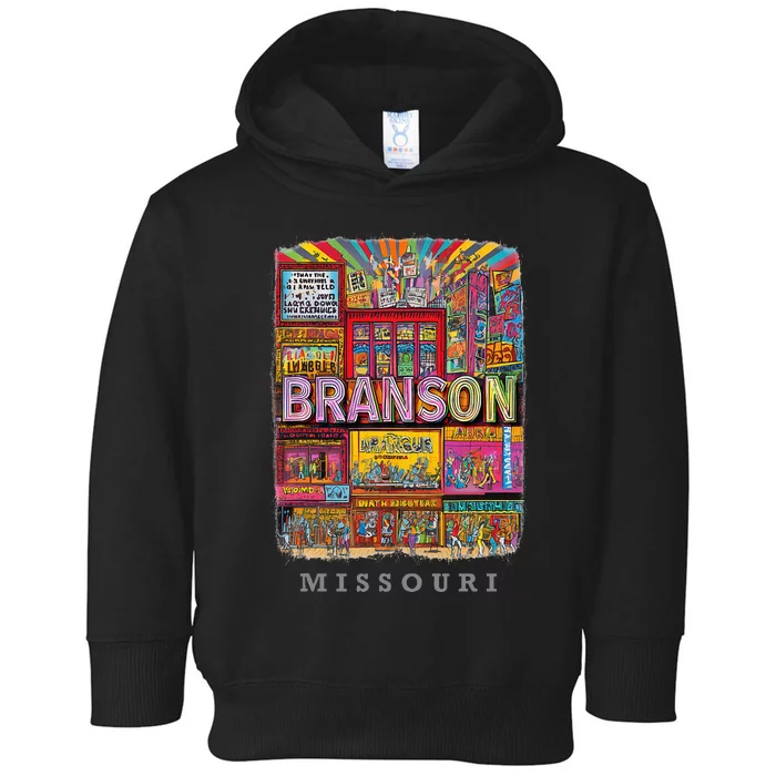 Branson Missouri Mo Entertaint Extravaganza Toddler Hoodie