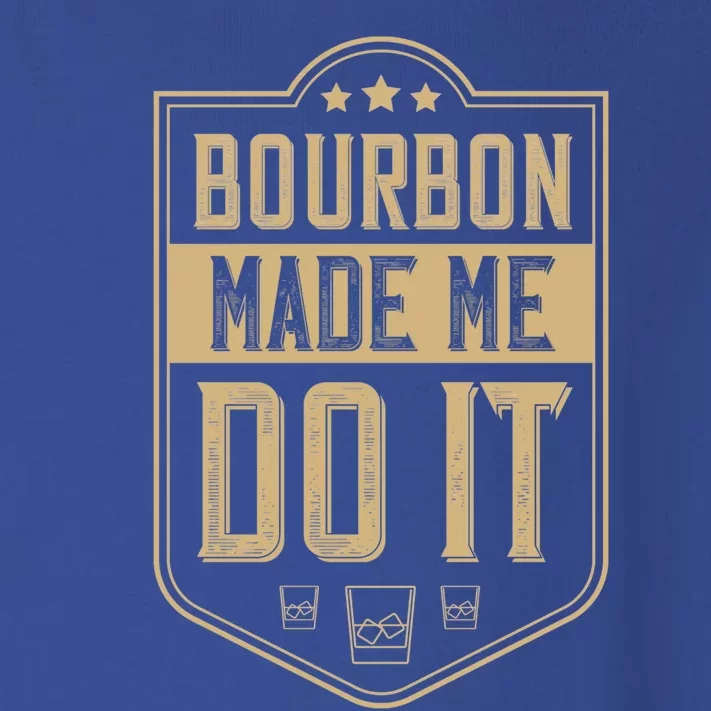 Bourbon Made Me Do It Funny Bourbon Gift Cocktail Lovers Gift Toddler Long Sleeve Shirt