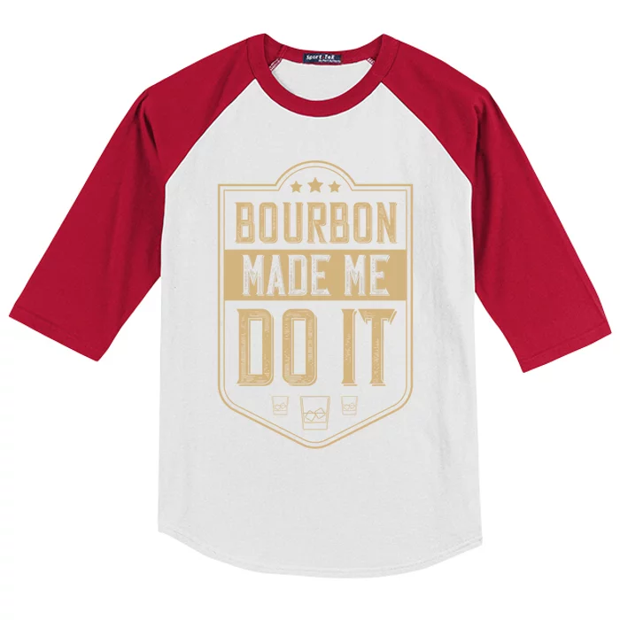 Bourbon Made Me Do It Funny Bourbon Gift Cocktail Lovers Gift Kids Colorblock Raglan Jersey