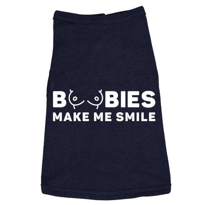 Boobies Make Me Smile Funny Adult Humor Doggie Tank