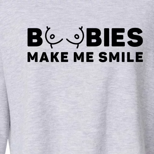 Boobies Make Me Smile Funny Adult Humor Cropped Pullover Crew