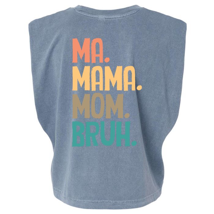 Boy Mom Ma Mama Bruh Funny Front & Back Front & Back Garment-Dyed Women's Muscle Tee