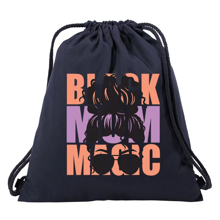 Black Mom Magic Black Afro Mother Messy Bun Meaningful Gift Drawstring Bag