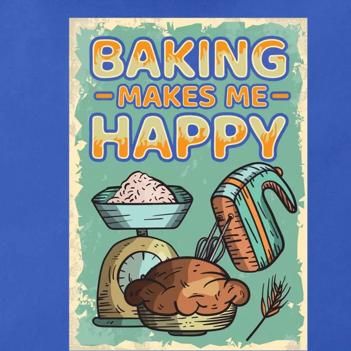 Baking Makes Me Happy Baker Baking Funny Gift Zip Tote Bag