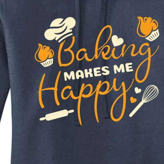 Baking Makes Me Happy Chef Hat Flour Rolling Pin Baking Gift Women's Pullover Hoodie