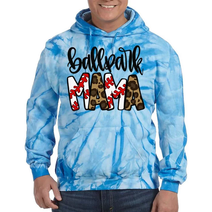 BallPark Mom Mama Baseball Softball Mother's Day Tie Dye Hoodie