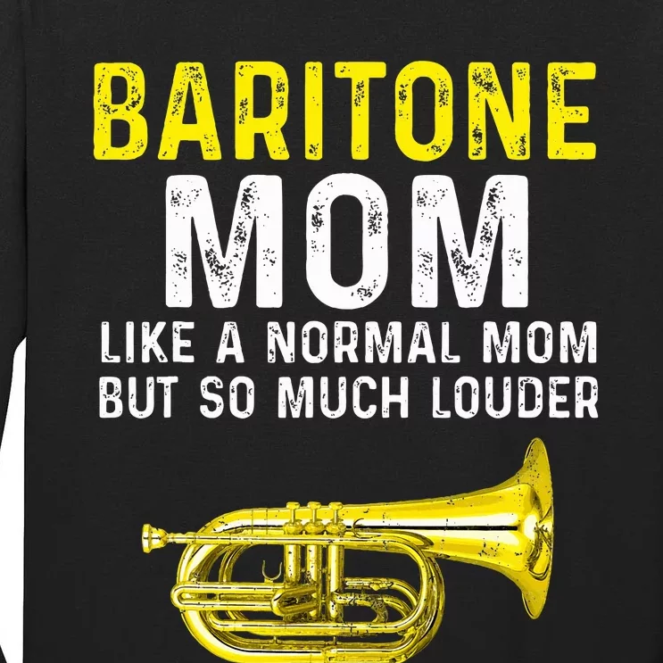 Baritone Mom Marching Band Tall Long Sleeve T-Shirt