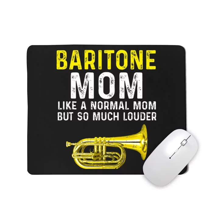 Baritone Mom Marching Band Mousepad